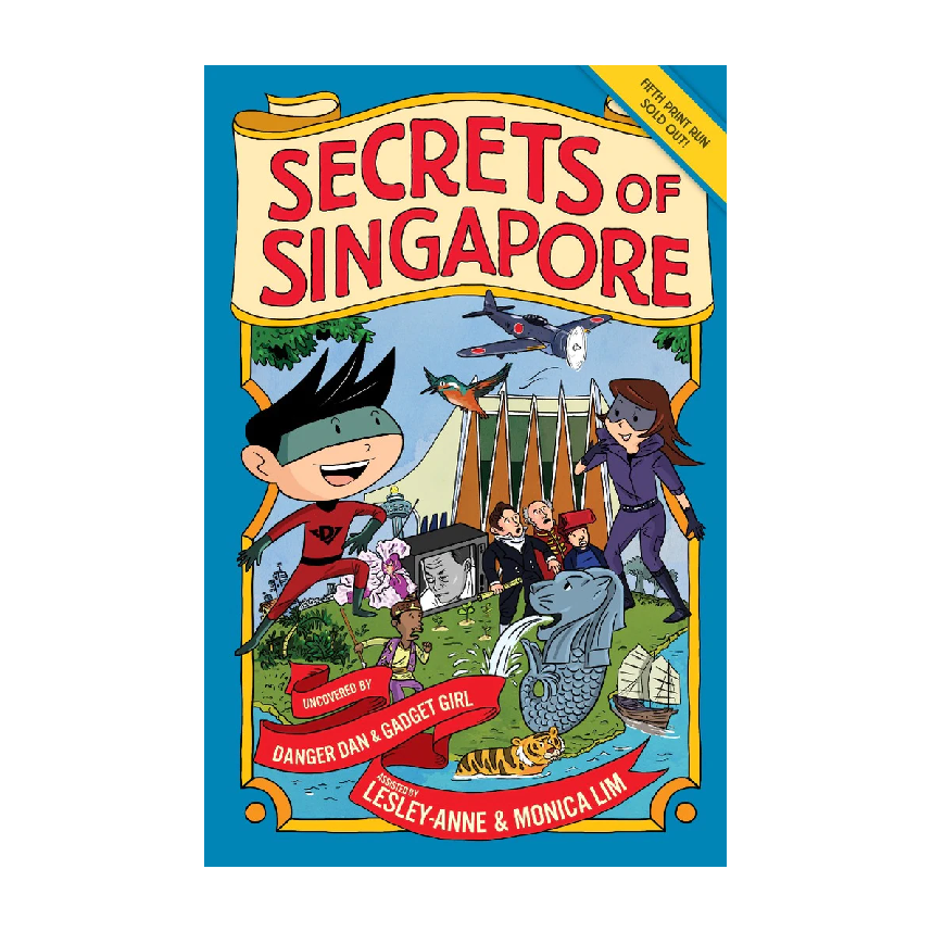 Secrets Of Singapore: Uncovered by Danger Dan & Gadget Girl