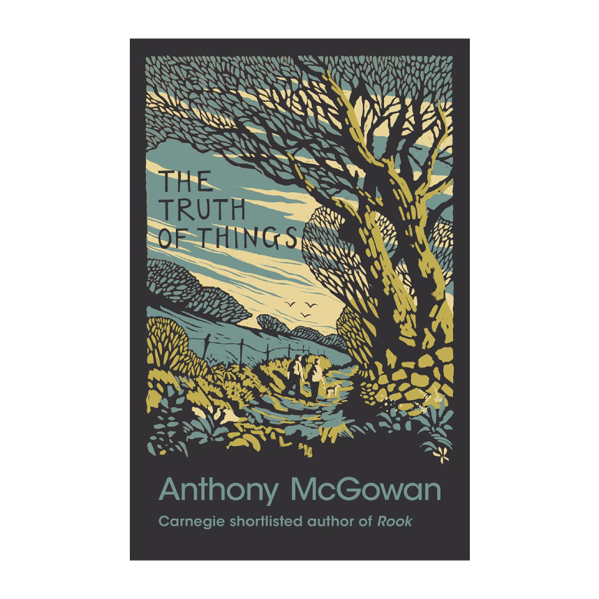 The Truth Of Things by Anthony McGowan