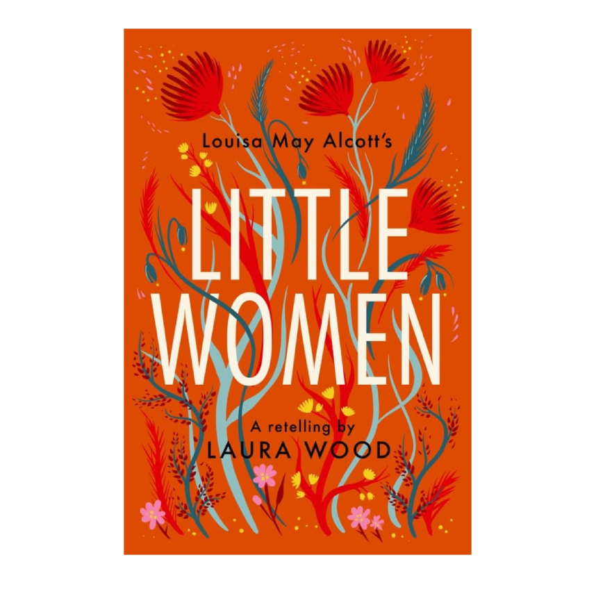 Little Women (Retelling by Laura Wood)