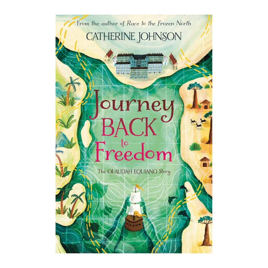 Journey Back To Freedom by Catherine Johnson