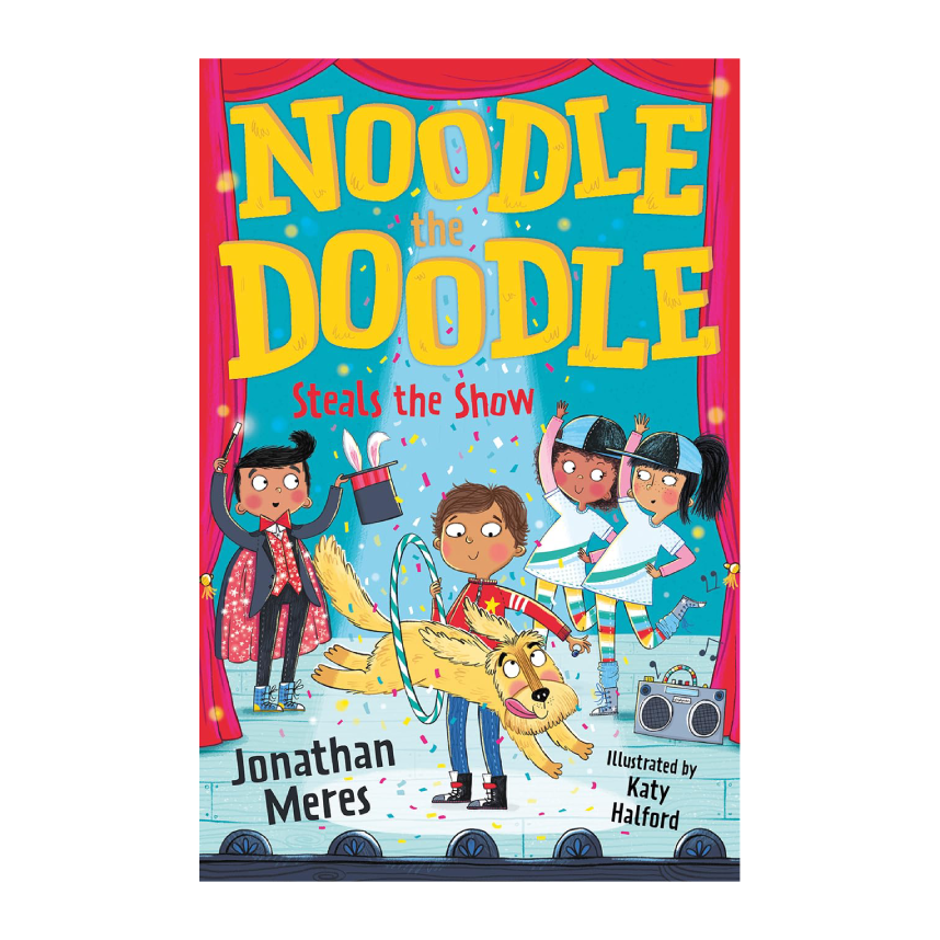 Noodle The Doodle Steals The Show by Jonathan Meres