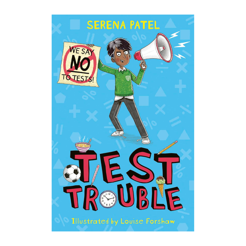 Test Trouble by Serena Patel