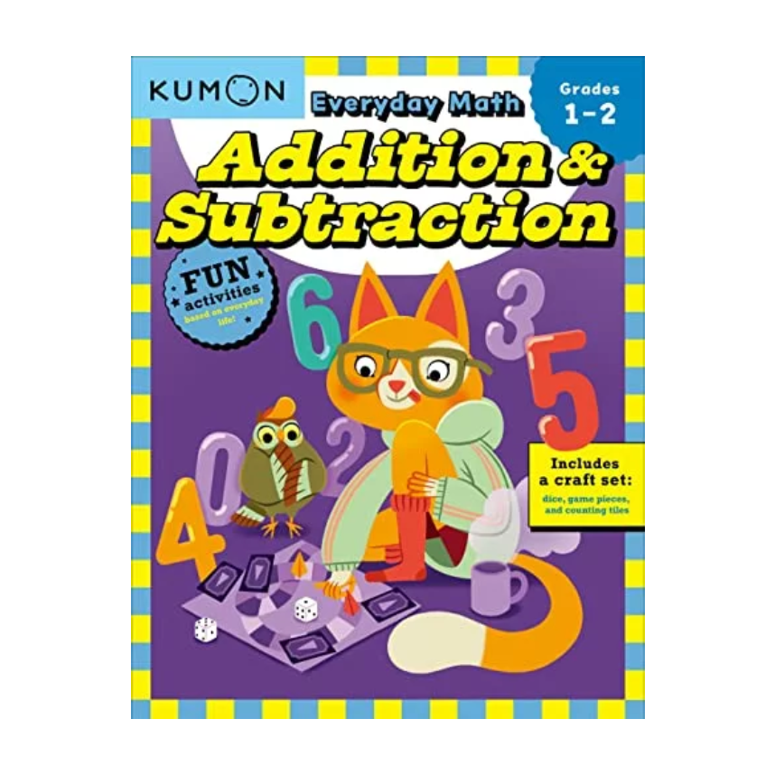 Kumon Everyday Math: Addition & Subtraction