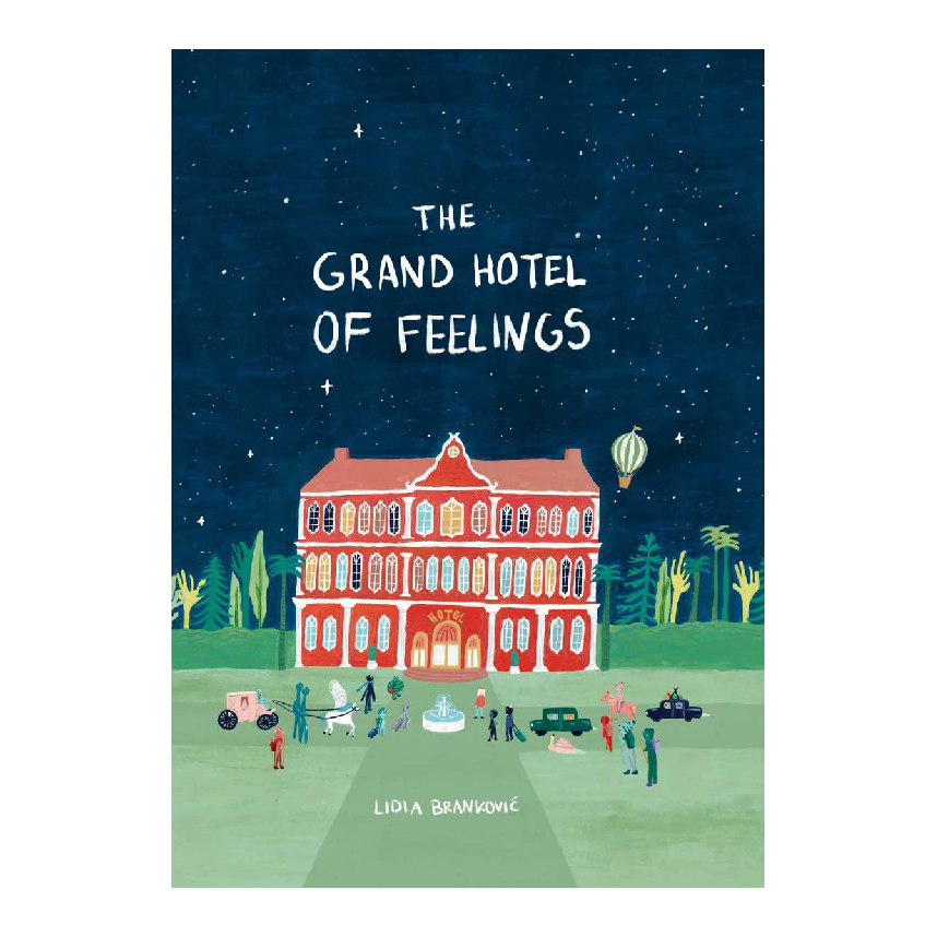 The Grand Hotel of Feelings