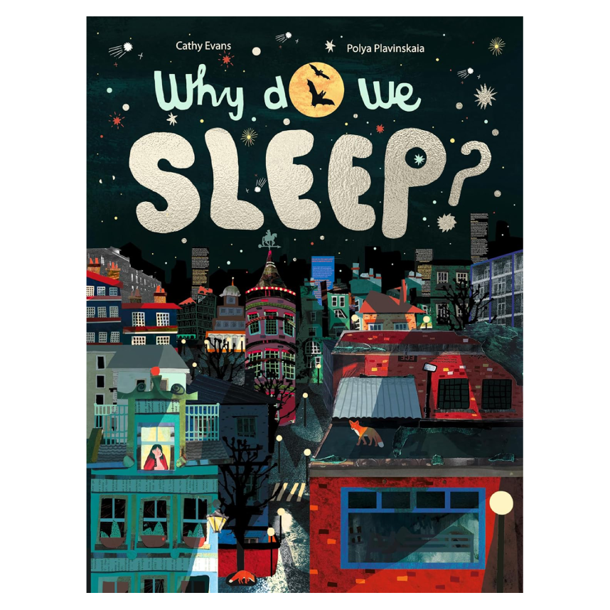 Why Do We Sleep?: The Science of Snooze