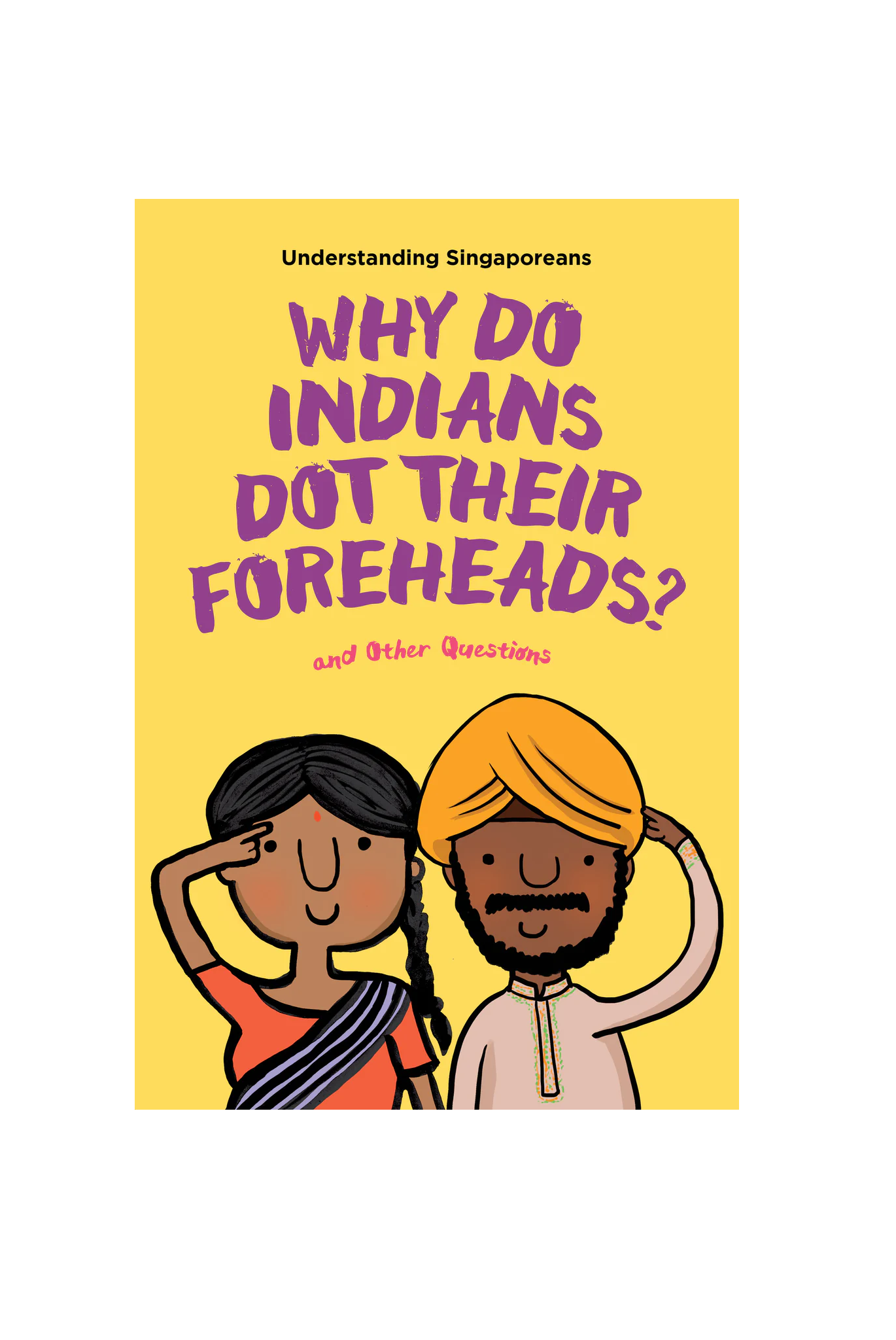 Understanding Singaporeans: Why Do Indians Dot Their Foreheads?