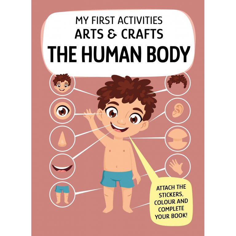 My First Activities Arts And Crafts: The Human Body