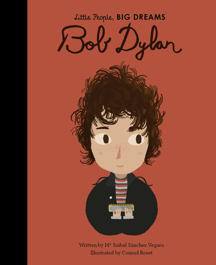 Little People, Big Dreams: Bob Dylan