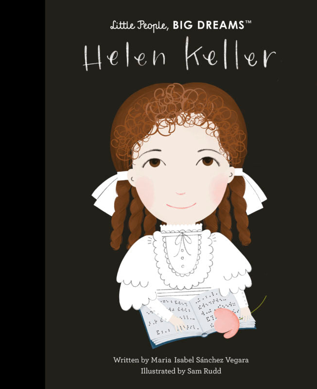 Little People, Big Dreams: Helen Keller