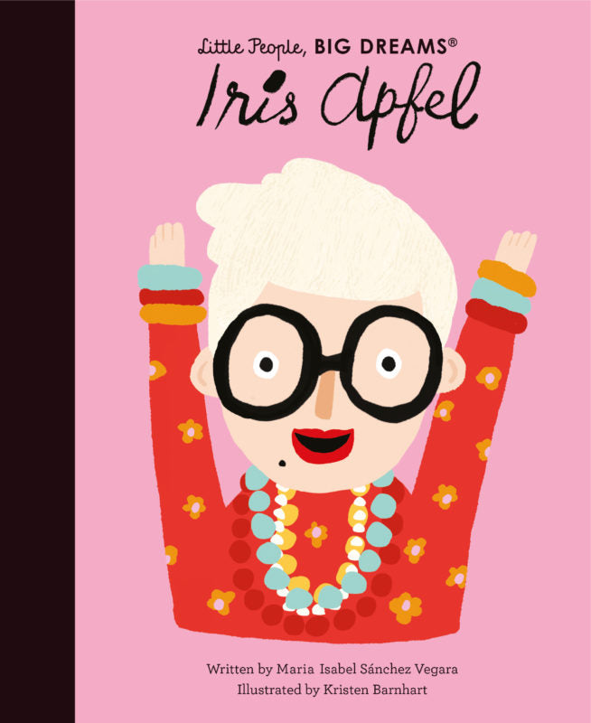 Little People, Big Dreams: Iris Apfel