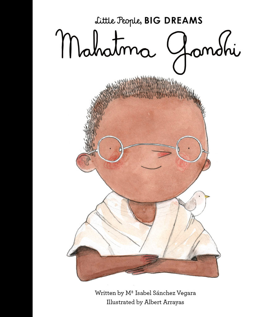 Little People, Big Dreams: Mahatma Gandhi