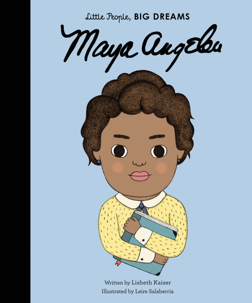 Little People, Big Dreams: Maya Angelou