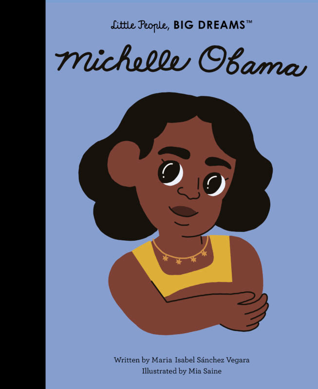 Little People, Big Dreams: Michelle Obama