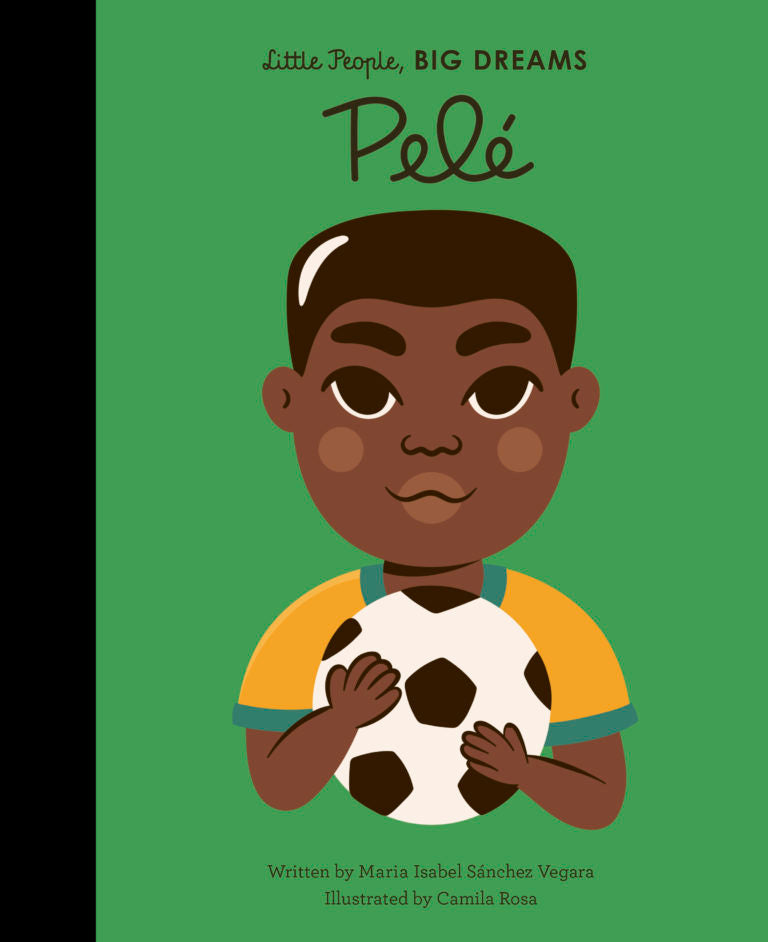 Little People, Big Dreams: Pelé