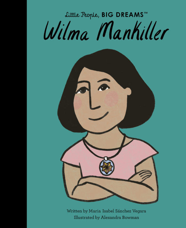 Little People, Big Dreams: Wilma Mankiller