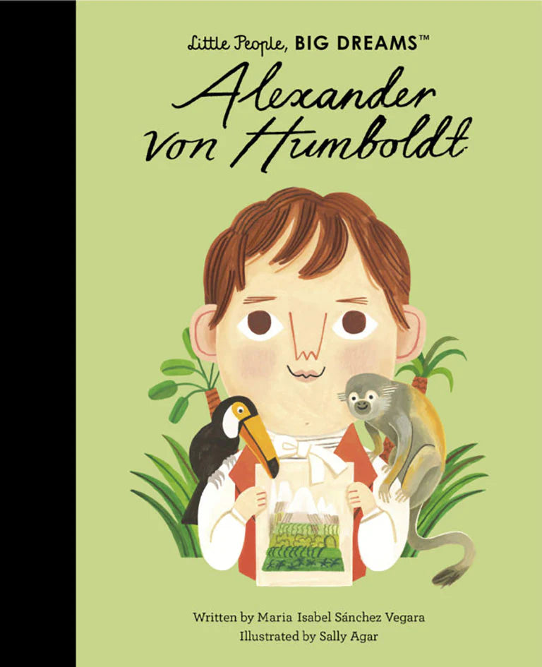 Little People, Big Dreams: Alexander von Humboldt