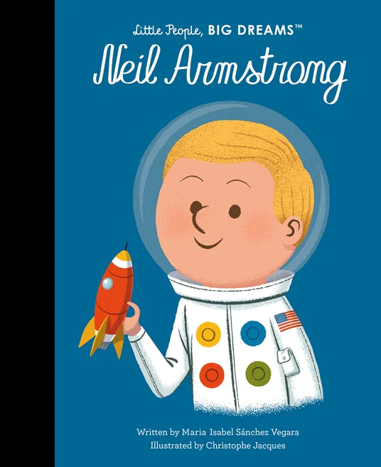 Little People, Big Dreams: Neil Armstrong