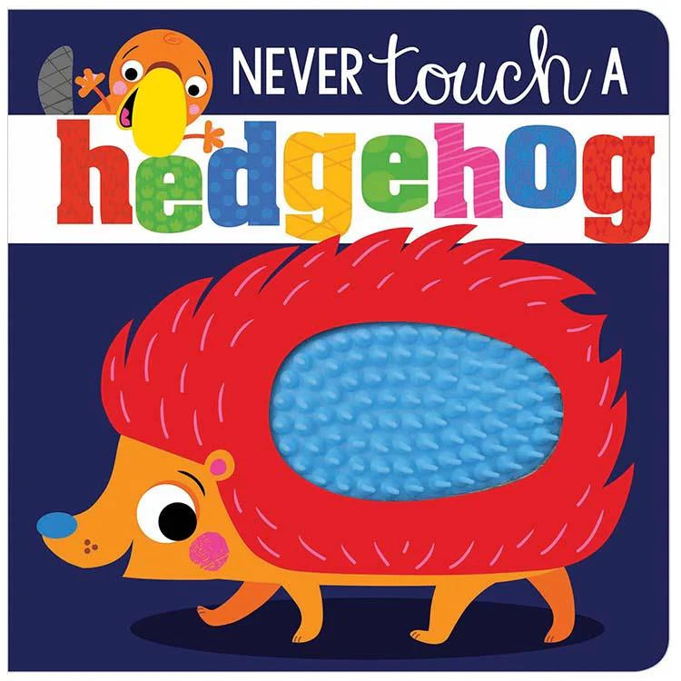 Never Touch A Hedgehog